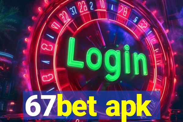 67bet apk